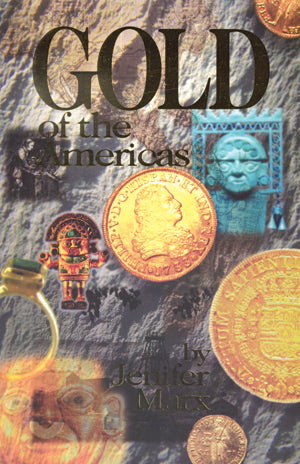 Gold Of The Americas by Jenifer Marx