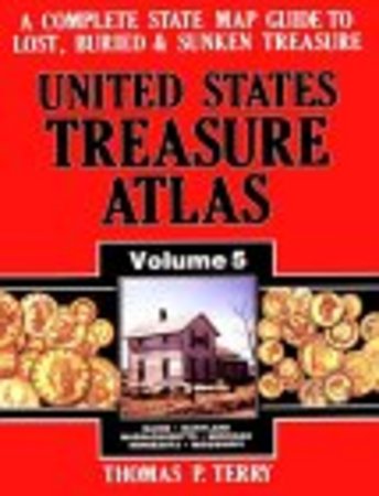 United States Treasure Atlas Volume 5 by Thomas P. Terry